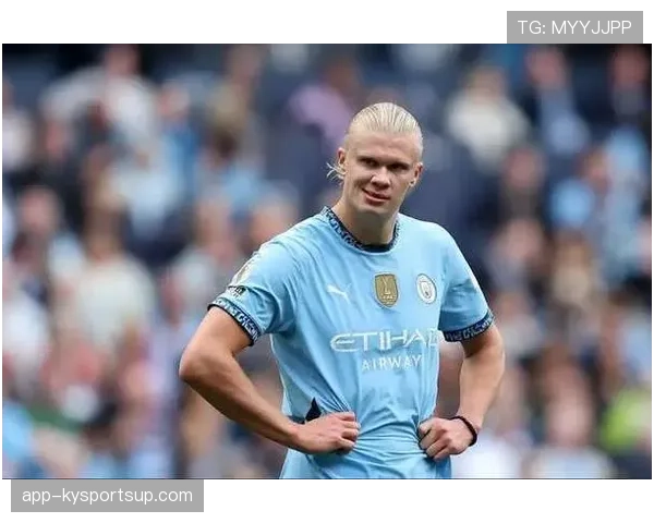 哈兰德在传控体系中的角色适配性与战术限制分析